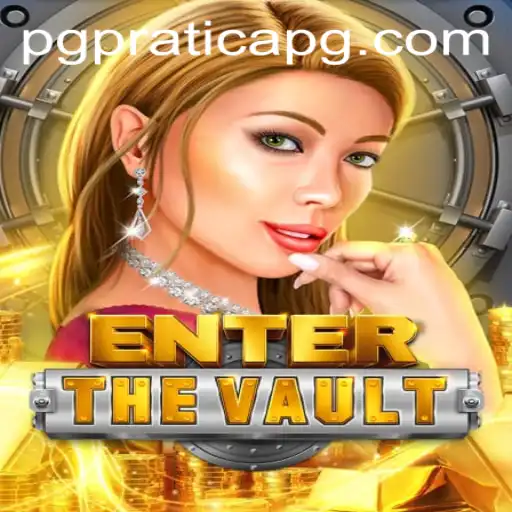 EntertheVault: A Captivating Experience in the Realm of PRATICAPG