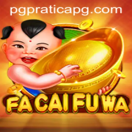 The Enchanting World of FaCaiFuWa: A Journey into PRATICAPG