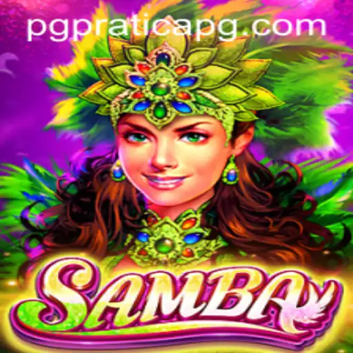 Exploring the Exciting World of Samba: A New Gaming Experience with PRATICAPG